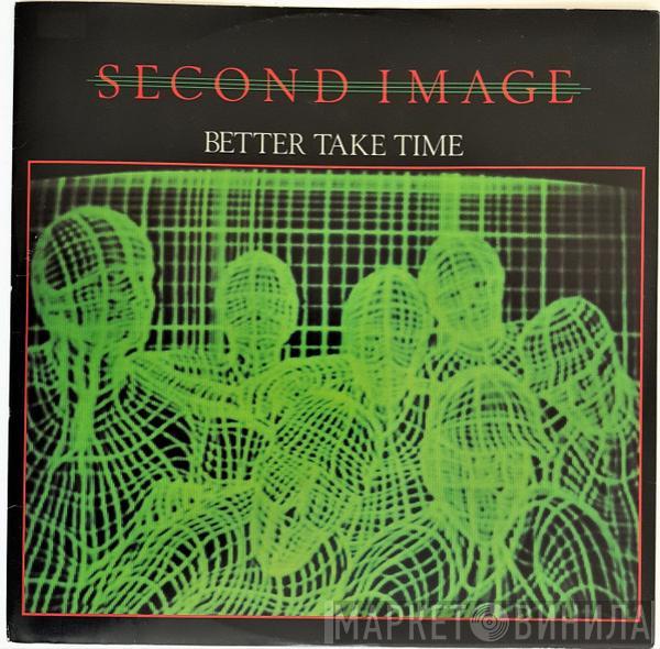 Second Image - Better Take Time
