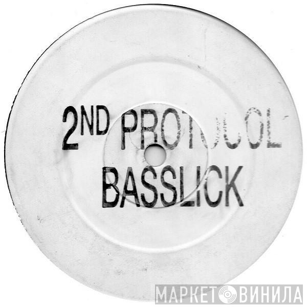  Second Protocol  - Basslick