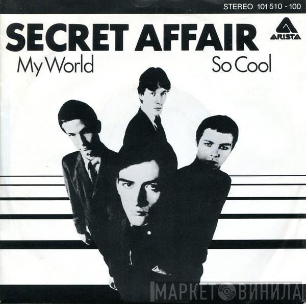 Secret Affair  - My World / So Cool