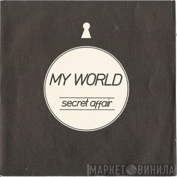  Secret Affair  - My World