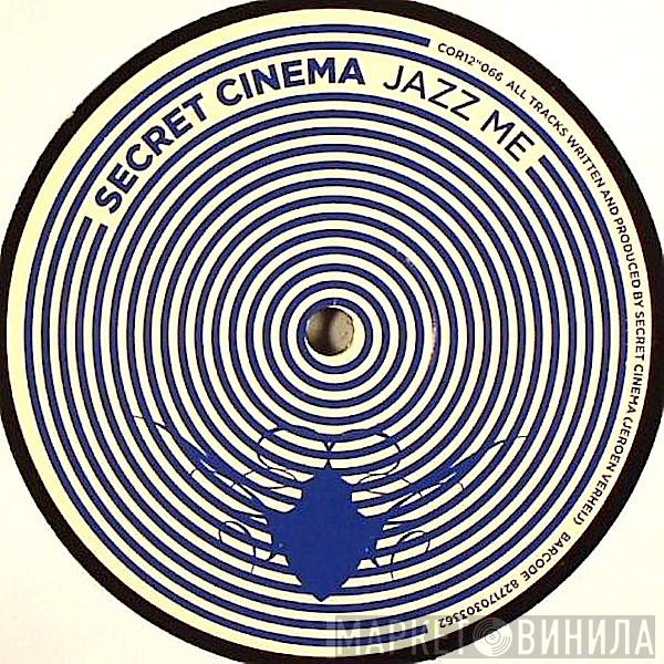  Secret Cinema  - Jazz Me