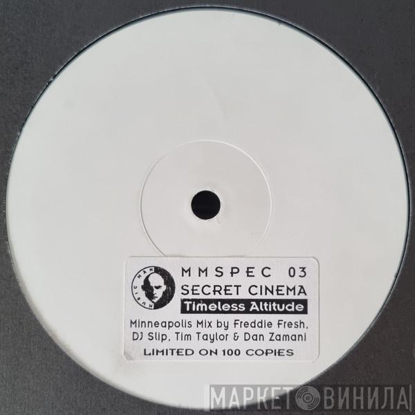  Secret Cinema  - Timeless Altitude (Minneapolis Mix)