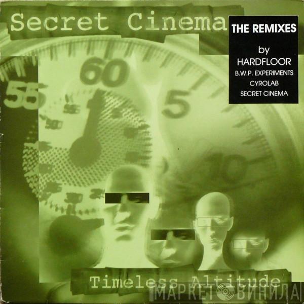 Secret Cinema - Timeless Altitude - The Remixes