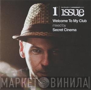  Secret Cinema  - Welcome To My Club - 1st Issue