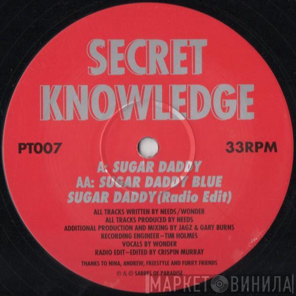Secret Knowledge - Sugar Daddy