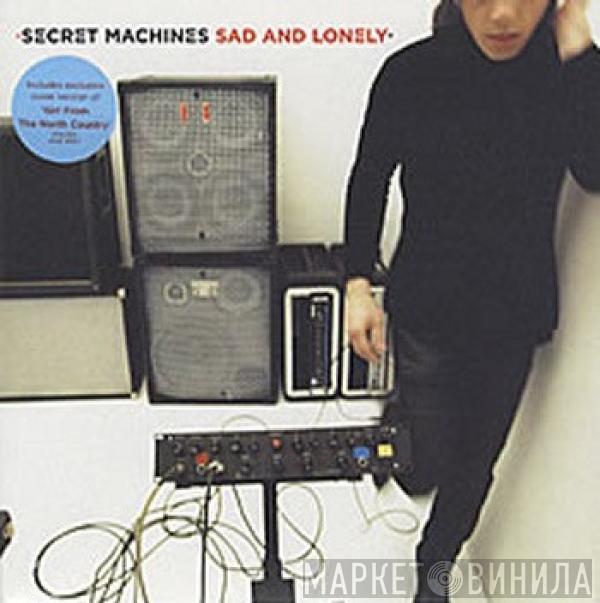 Secret Machines - Sad And Lonely