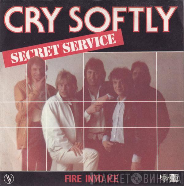 Secret Service - Cry Softly