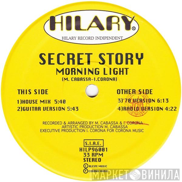  Secret Story  - Morning Light