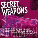  - Secret Weapons