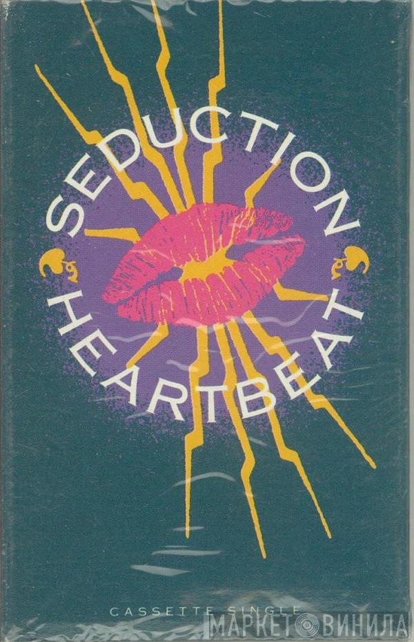  Seduction  - Heartbeat