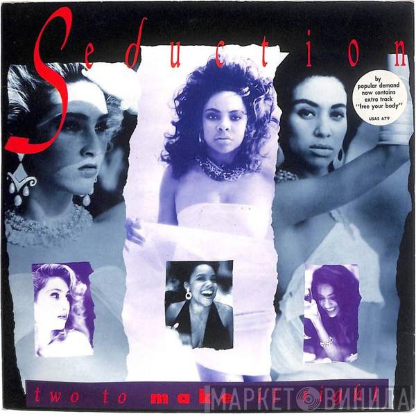 Seduction - Two To Make It Right/Free Your Body
