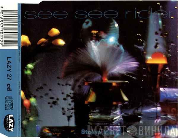  See See Rider  - Stolen Heart
