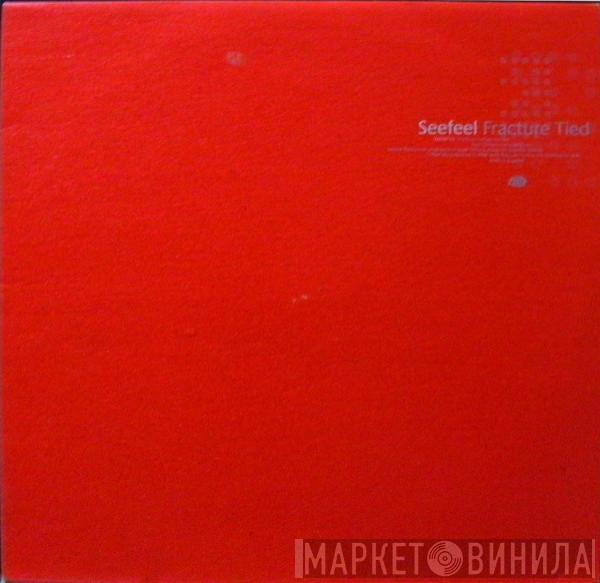  Seefeel  - Fracture / Tied
