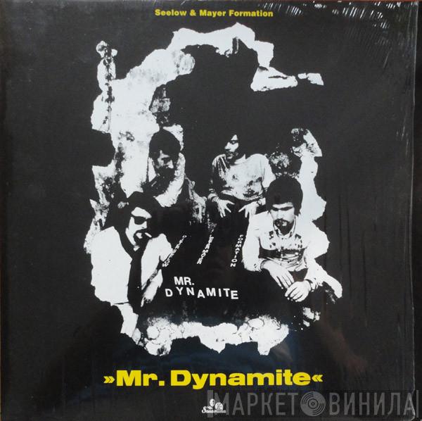 Seelow & Mayer Formation - Mr. Dynamite
