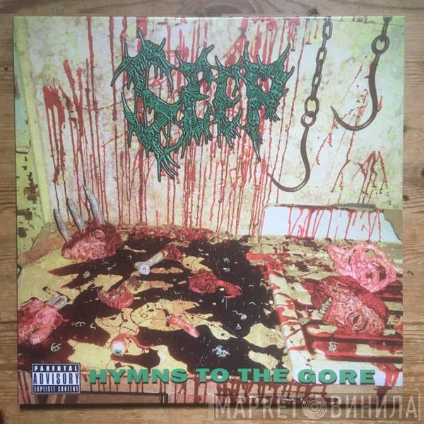  Seep   - Hymns To The Gore