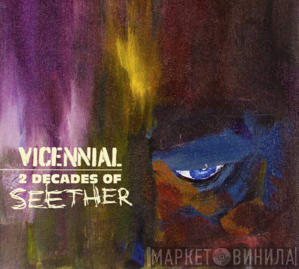 Seether - Vicennial: 2 Decades Of Seether