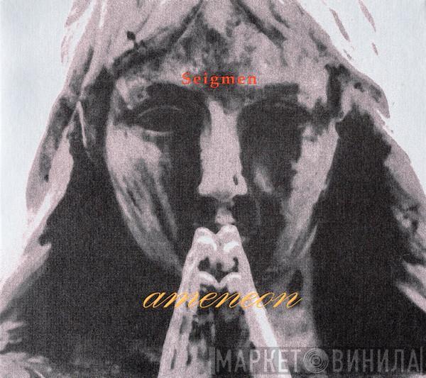 Seigmen - Ameneon