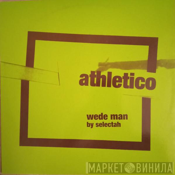 Selectah - Wede Man