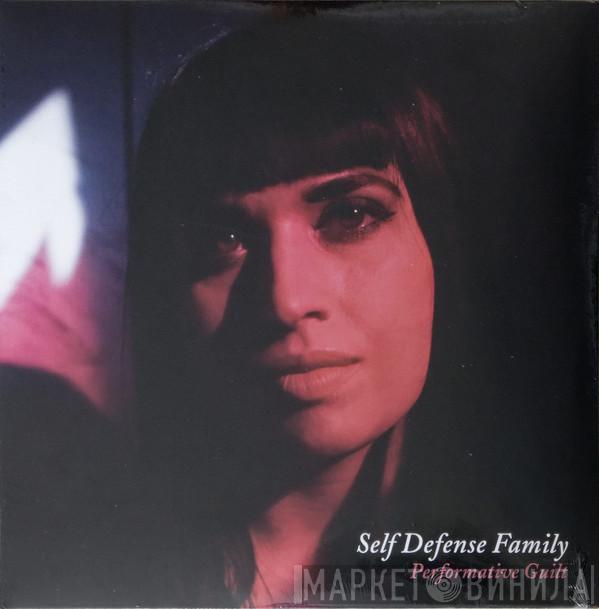 Self Defense Family - Performative Guilt