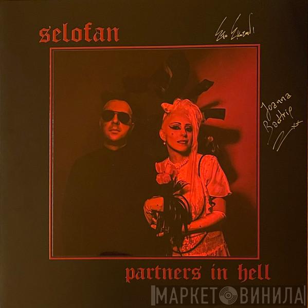 Selofan - Partners In Hell