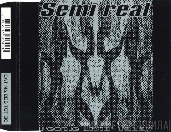 Semi Real - People Livin' Today