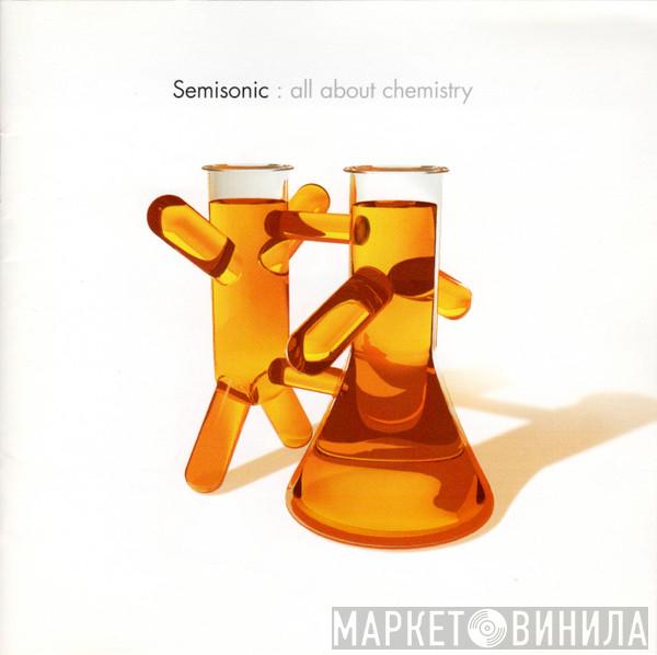  Semisonic  - All About Chemistry