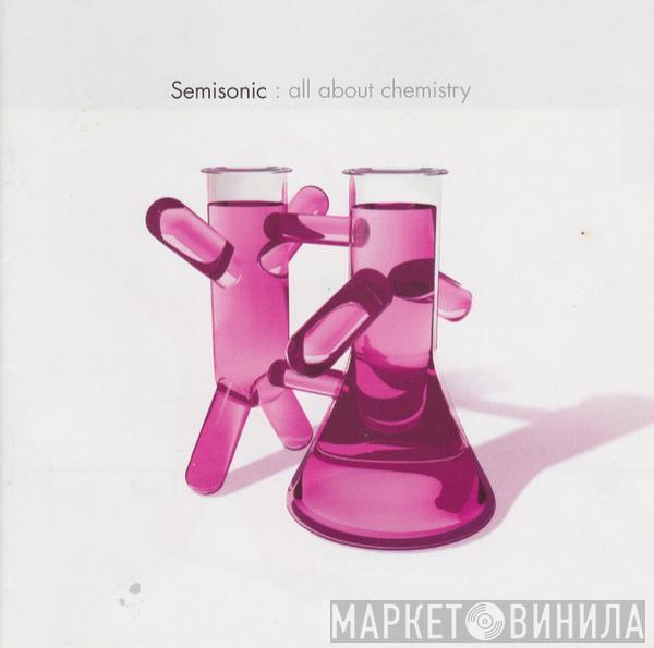 Semisonic - All About Chemistry