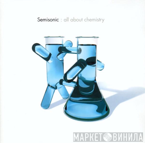  Semisonic  - All About Chemistry