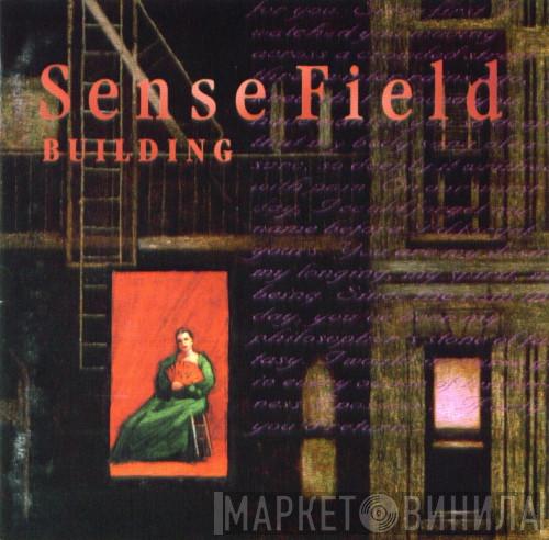 Sense Field - Building