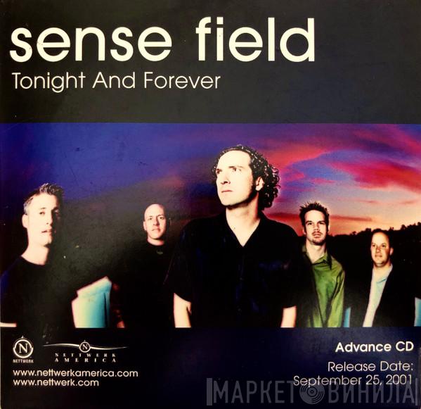  Sense Field  - Tonight And Forever