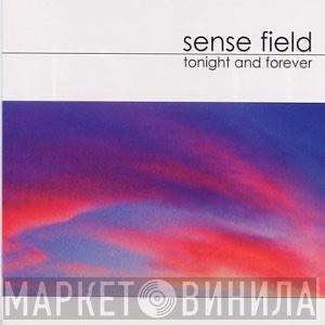  Sense Field  - Tonight And Forever