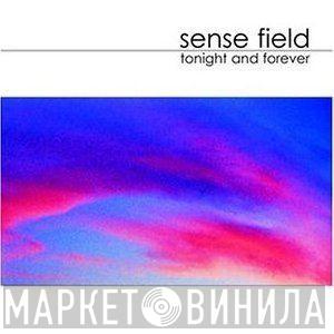  Sense Field  - Tonight And Forever