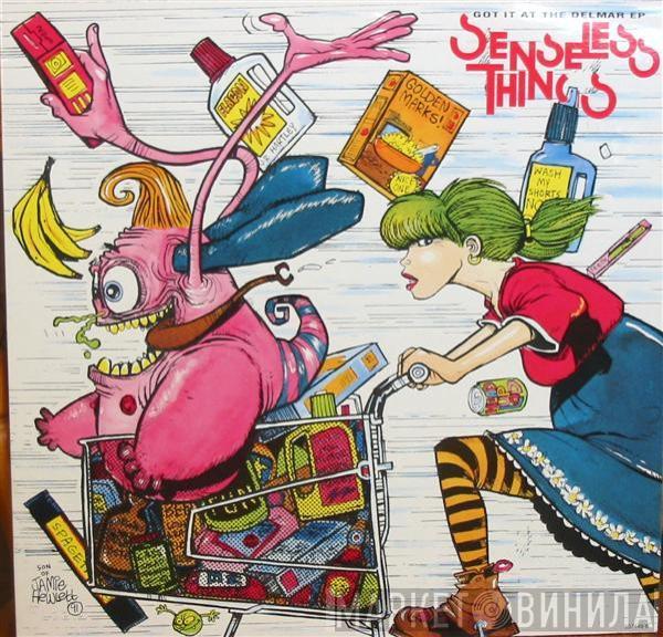  Senseless Things  - Got It At The Delmar EP