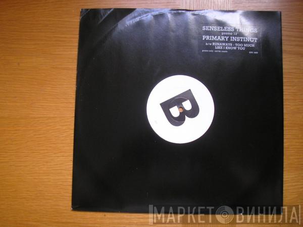 Senseless Things - Primary Instinct