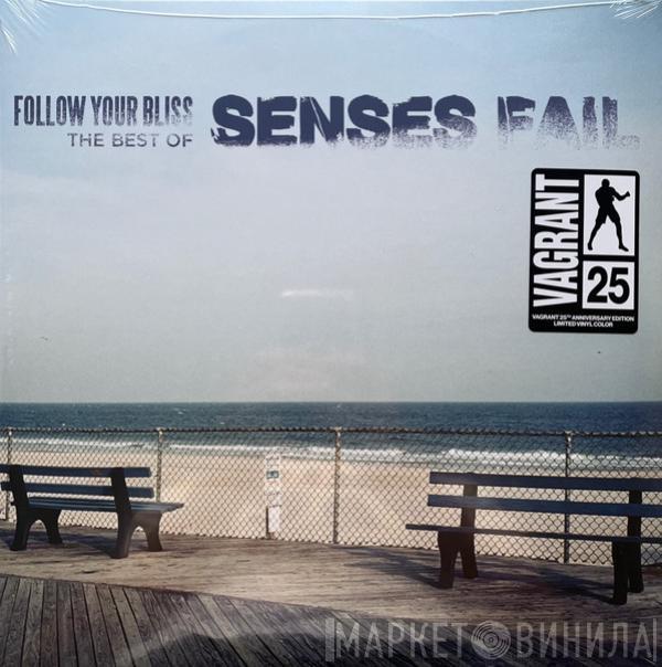 Senses Fail - Follow Your Bliss: The Best Of Senses Fail