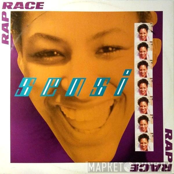 Sensi  - Rap Race / I Am What I Am