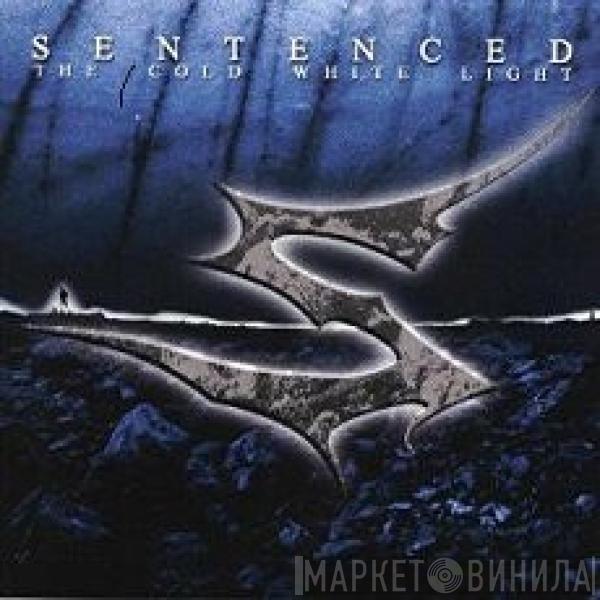Sentenced - The Cold White Light