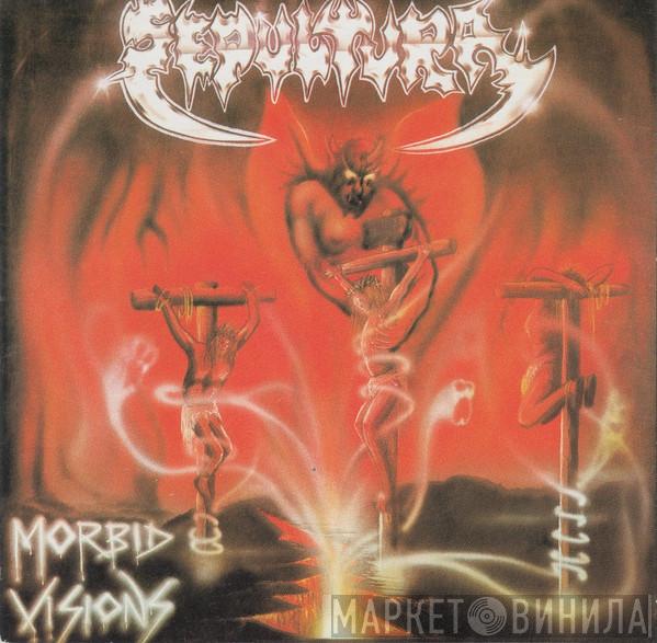  Sepultura  - Morbid Visions / Bestial Devastation