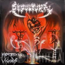  Sepultura  - Morbid Visions / Bestial Devastation
