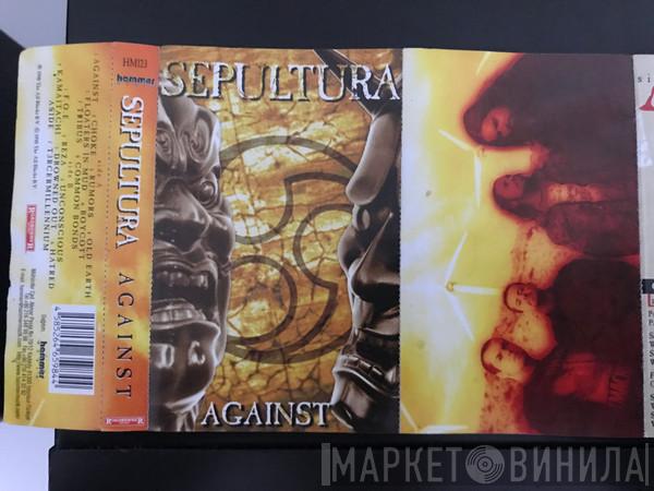  Sepultura  - Against