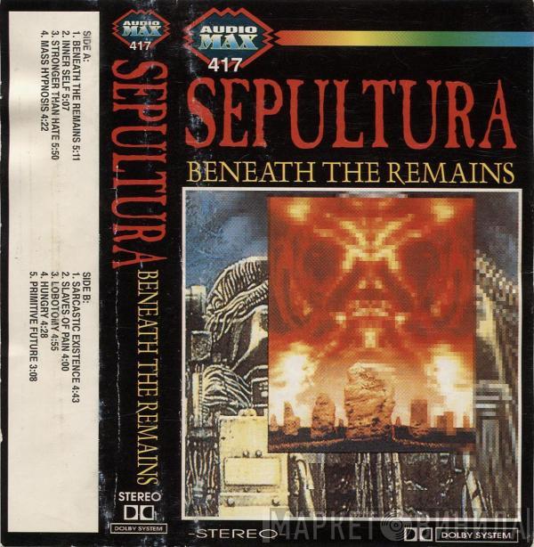  Sepultura  - Beneath The Remains