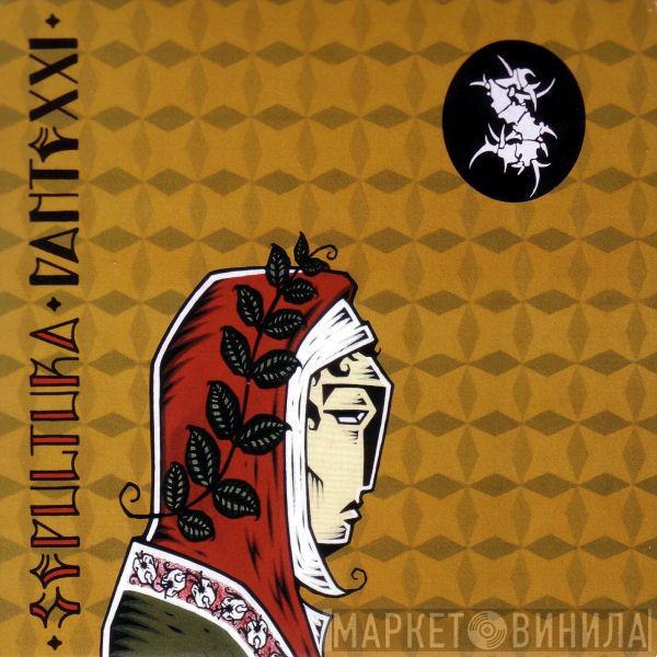  Sepultura  - Dante XXI