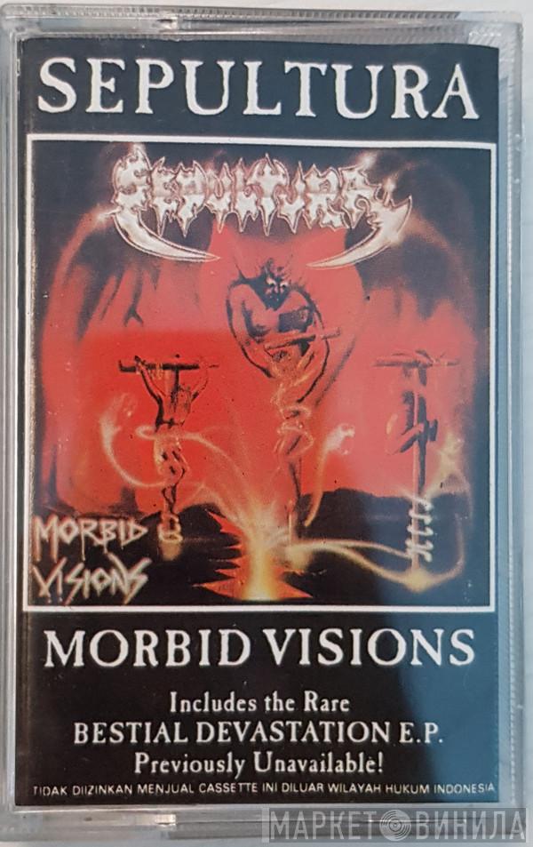  Sepultura  - Morbid Visions & Bestial Devastation E.P.