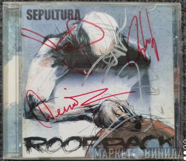  Sepultura  - Roorback