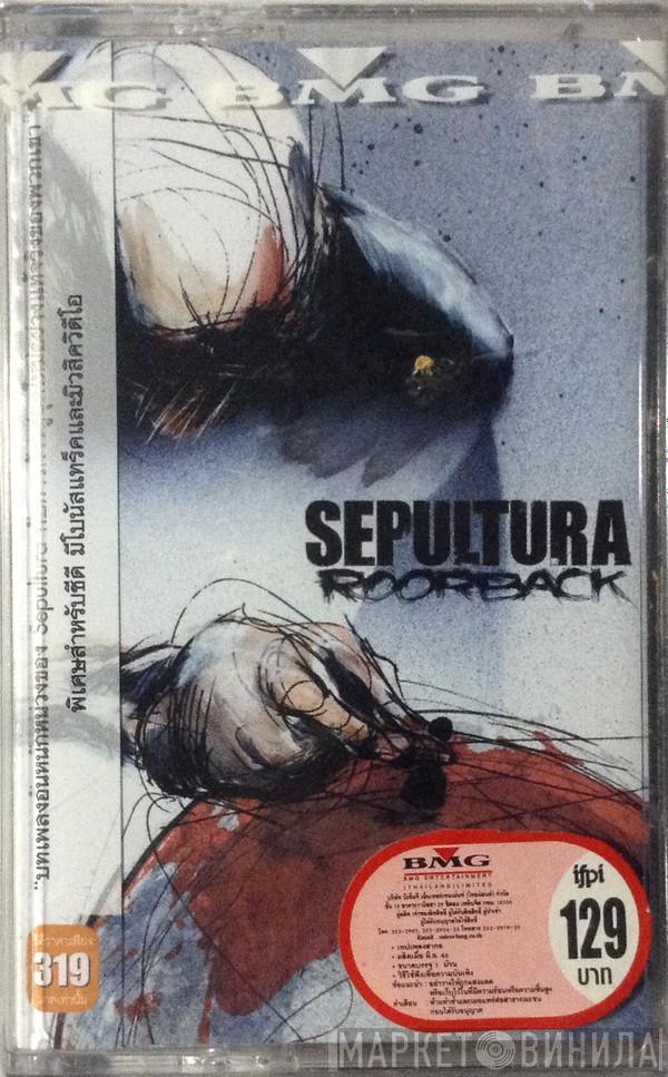  Sepultura  - Roorback