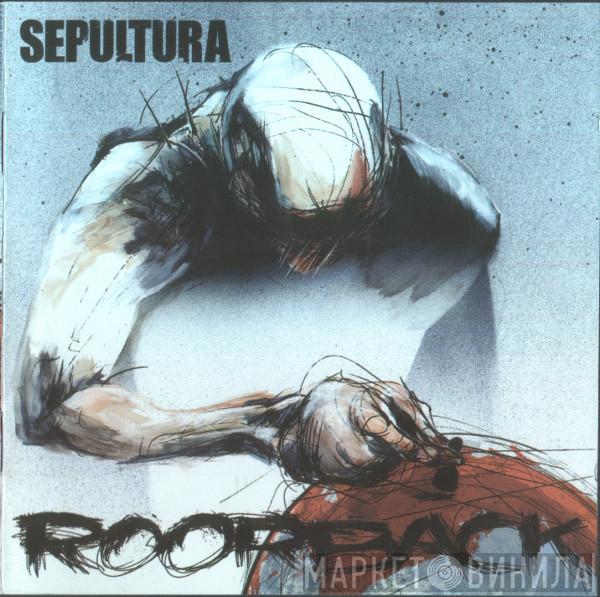 Sepultura - Roorback