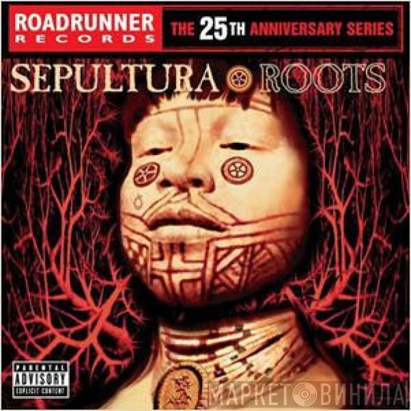  Sepultura  - Roots