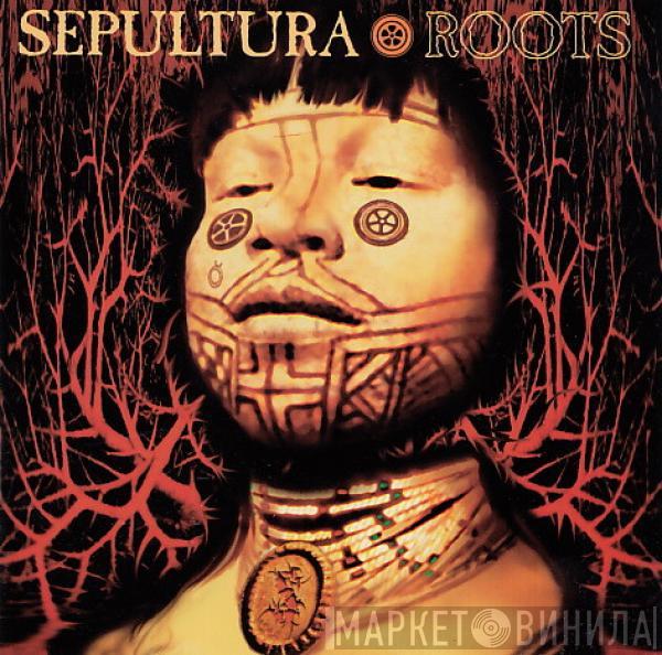  Sepultura  - Roots