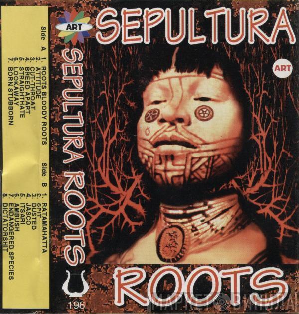  Sepultura  - Roots