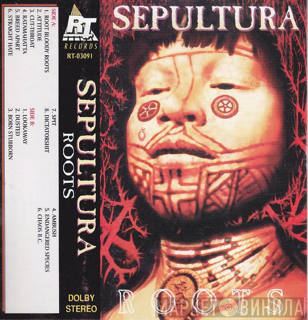  Sepultura  - Roots